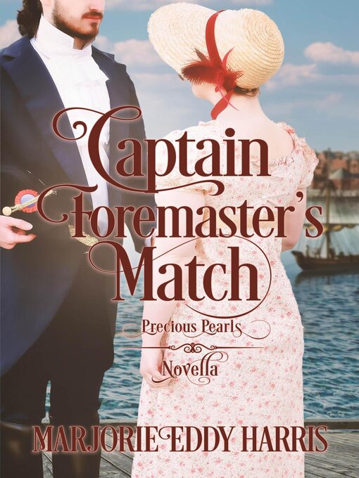 Title details for Captain Foremaster's Match by Marjorie Eddy Harris - Available